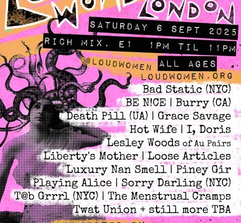 LOUD WOMEN Fest London 2025 flyer