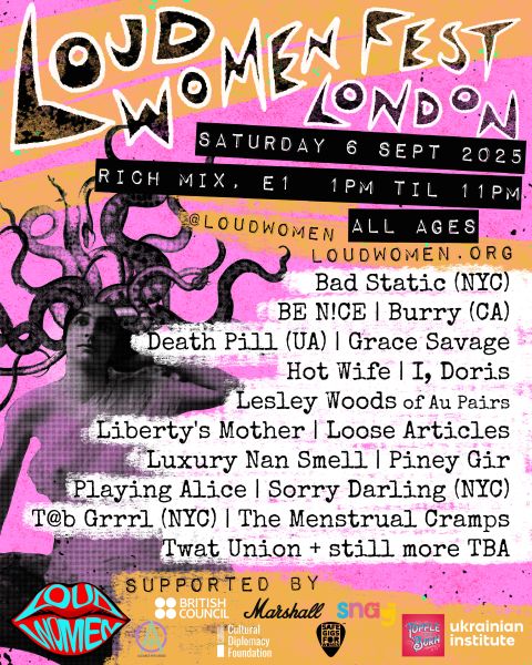 LOUD WOMEN Fest London 2025 flyer